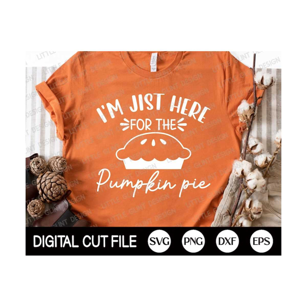 MR-2992023183543-fall-svg-im-jist-here-for-the-pumpkin-pie-svg-pumpkin-image-1.jpg