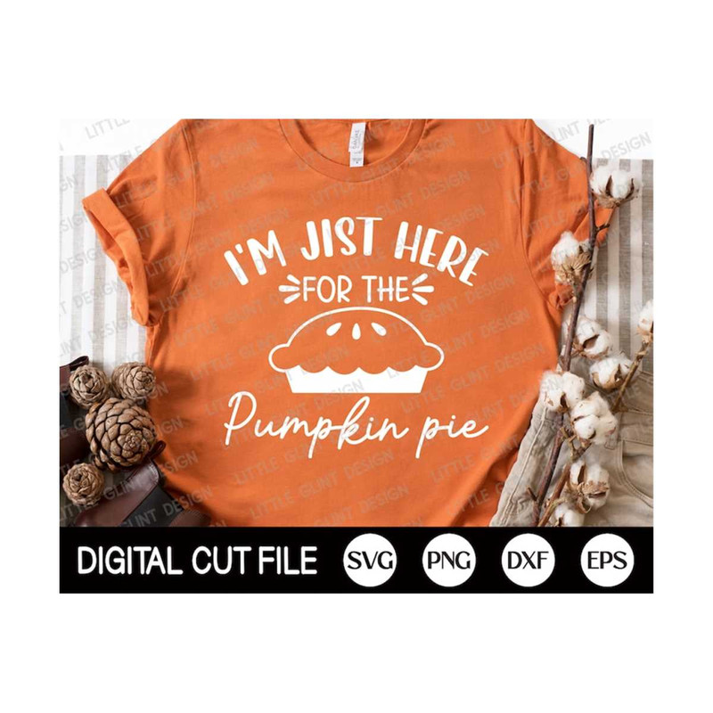 MR-2992023183543-fall-svg-im-jist-here-for-the-pumpkin-pie-svg-pumpkin-image-1.jpg