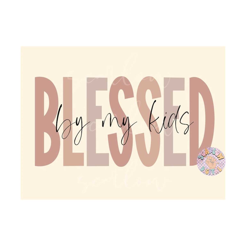 MR-2992023183615-blessed-by-my-kids-png-mama-sublimation-digital-design-image-1.jpg