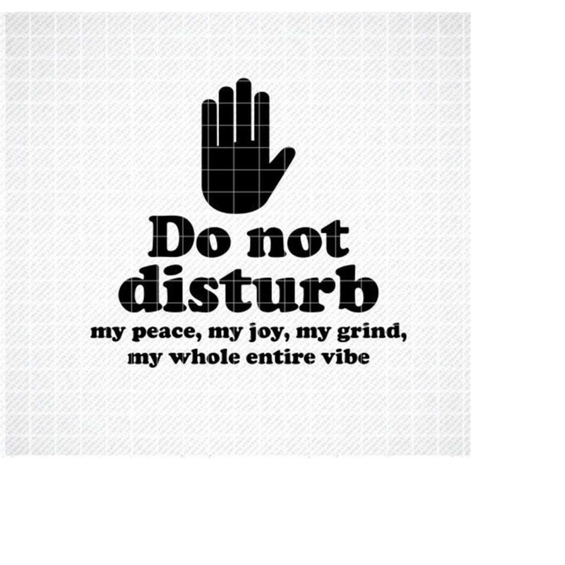MR-2992023183932-do-not-disturb-svg-funny-cut-file-funny-svg-dxf-eps-png-image-1.jpg