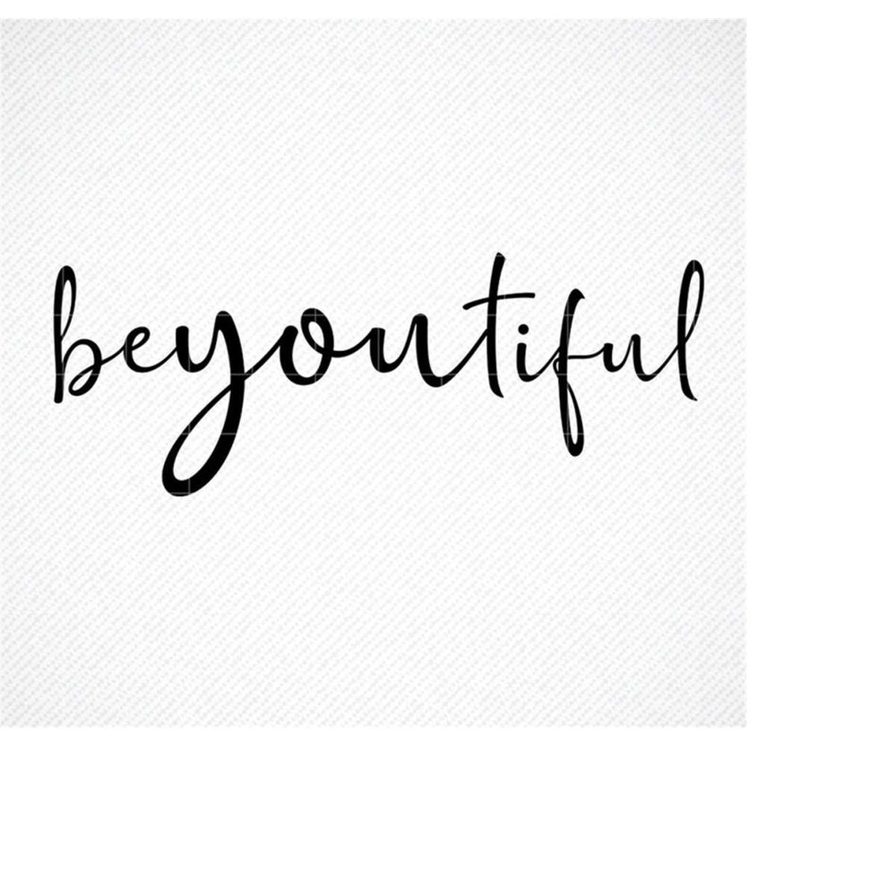 MR-2992023184054-be-you-tiful-svg-be-you-tiful-svg-be-yourself-svg-beautiful-image-1.jpg