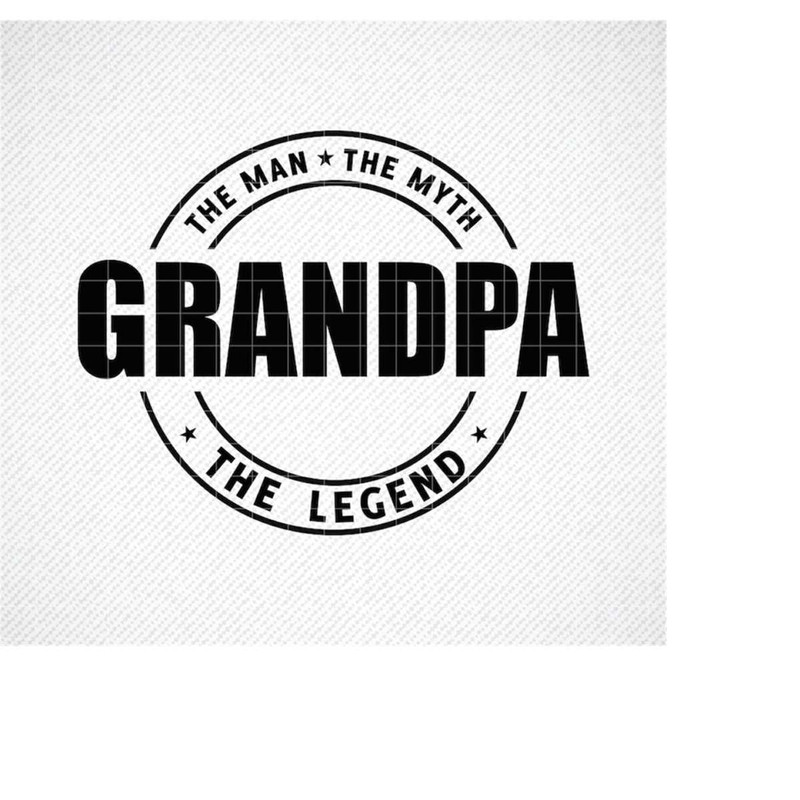 MR-299202318428-the-man-the-myth-the-legend-grandpa-svg-fathers-day-svg-image-1.jpg