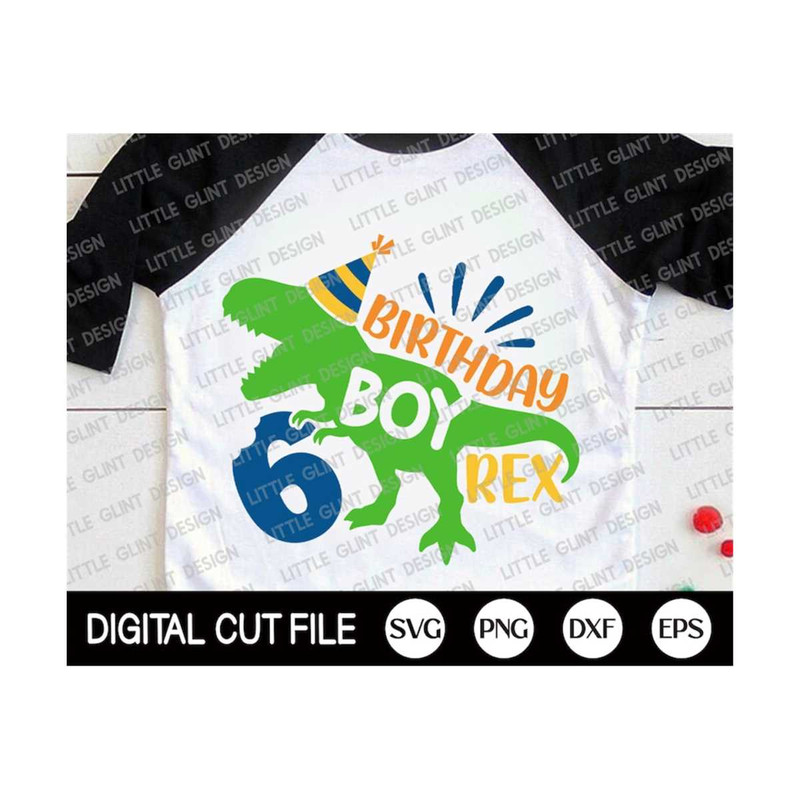 MR-2992023185240-dinosaur-birthday-boy-rex-svg-6th-birthday-svg-birthday-boy-image-1.jpg