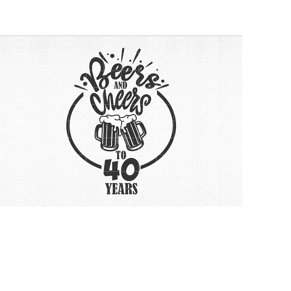 MR-299202319012-beers-and-cheers-svg-beers-and-cheers-40-beer-birthday-40-image-1.jpg