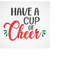 MR-2992023192241-have-a-cup-of-cheer-svg-christmas-svg-holiday-svg-png-eps-image-1.jpg
