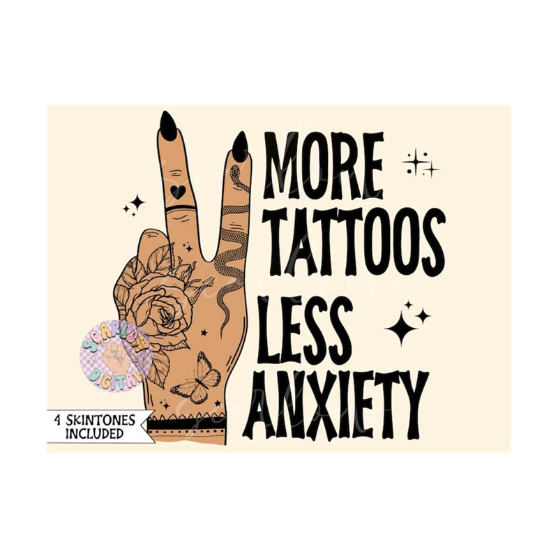 MR-2992023193718-more-tattoos-less-anxiety-png-sublimation-digital-design-image-1.jpg