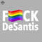 ML06071489-Fuck DeSantis Say Gay Censored with Gay Pride Flag wavy Sublimation PNG Download.jpg