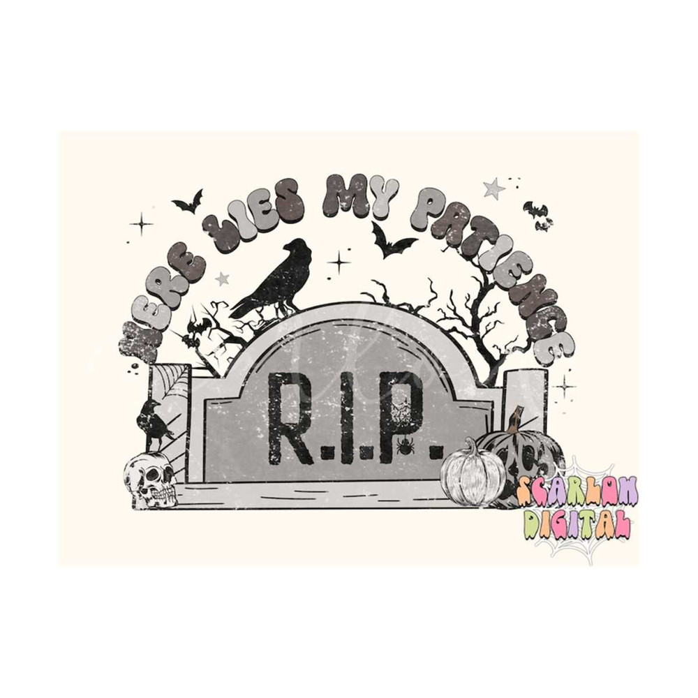 MR-2992023195911-here-lies-my-patience-png-halloween-sublimation-digital-design-image-1.jpg