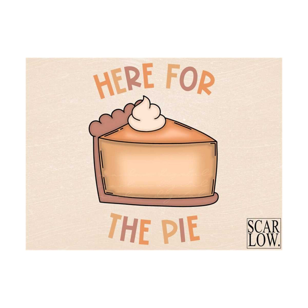 MR-2992023202356-here-for-the-pie-png-thanksgiving-sublimation-design-image-1.jpg