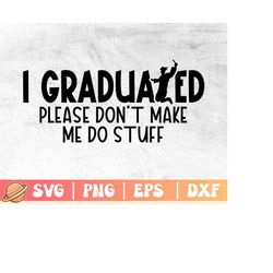 funny graduation cap svg | class of 2023 svg file for cricut | college graduate shirt design | prek & kindergarten grad