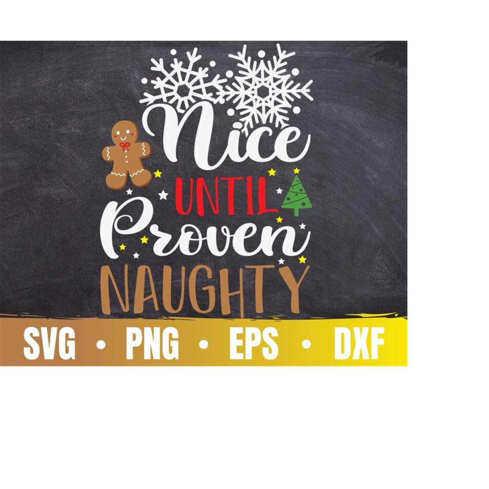 MR-2992023213637-nice-until-proven-naughty-svg-funny-naughty-christmas-png-image-1.jpg