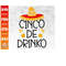 MR-2992023213842-cinco-de-drinko-svg-cinco-de-mayo-svg-funny-fiesta-svg-image-1.jpg