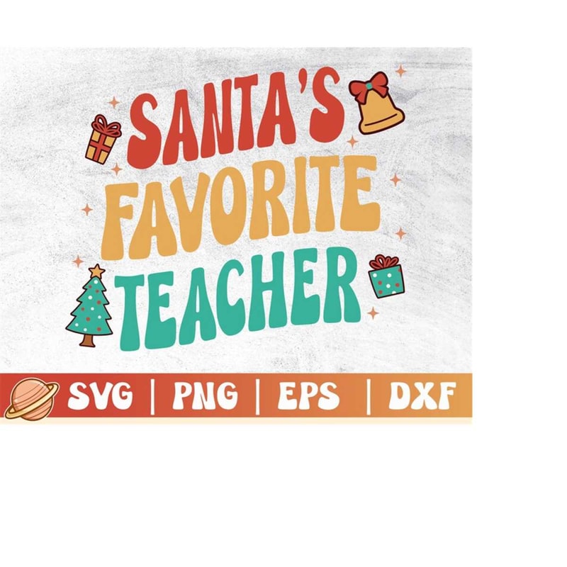 MR-299202321419-santas-favorite-teacher-svg-teacher-christmas-svg-teacher-image-1.jpg