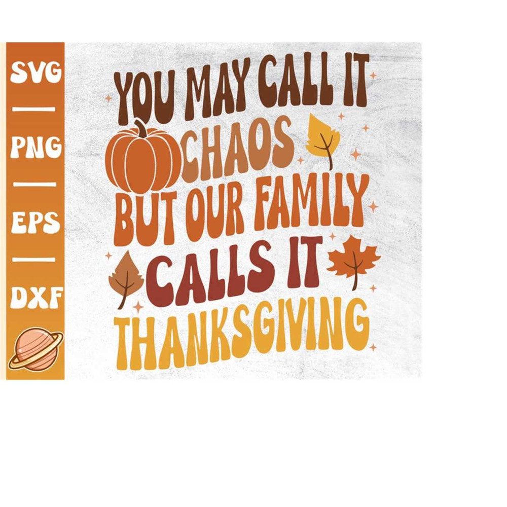 MR-2992023215218-you-may-call-it-chaos-but-our-family-calls-it-thanksgiving-image-1.jpg