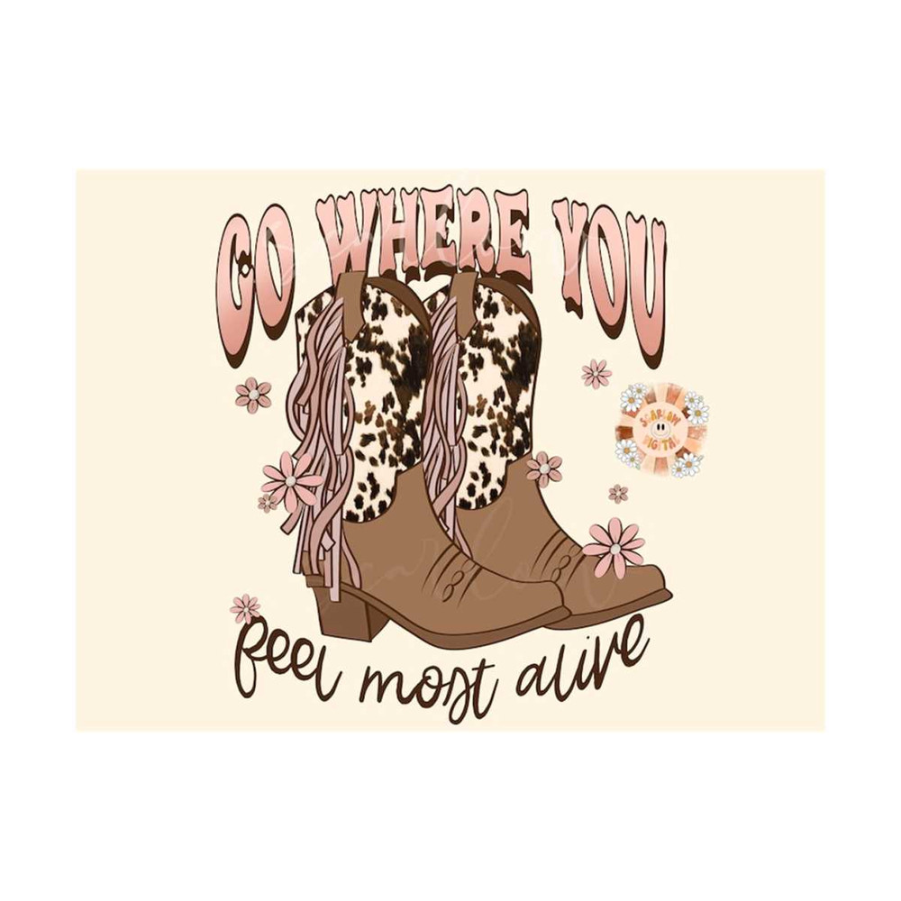 MR-299202322312-go-where-you-feel-most-alive-png-cowgirl-sublimation-digital-image-1.jpg