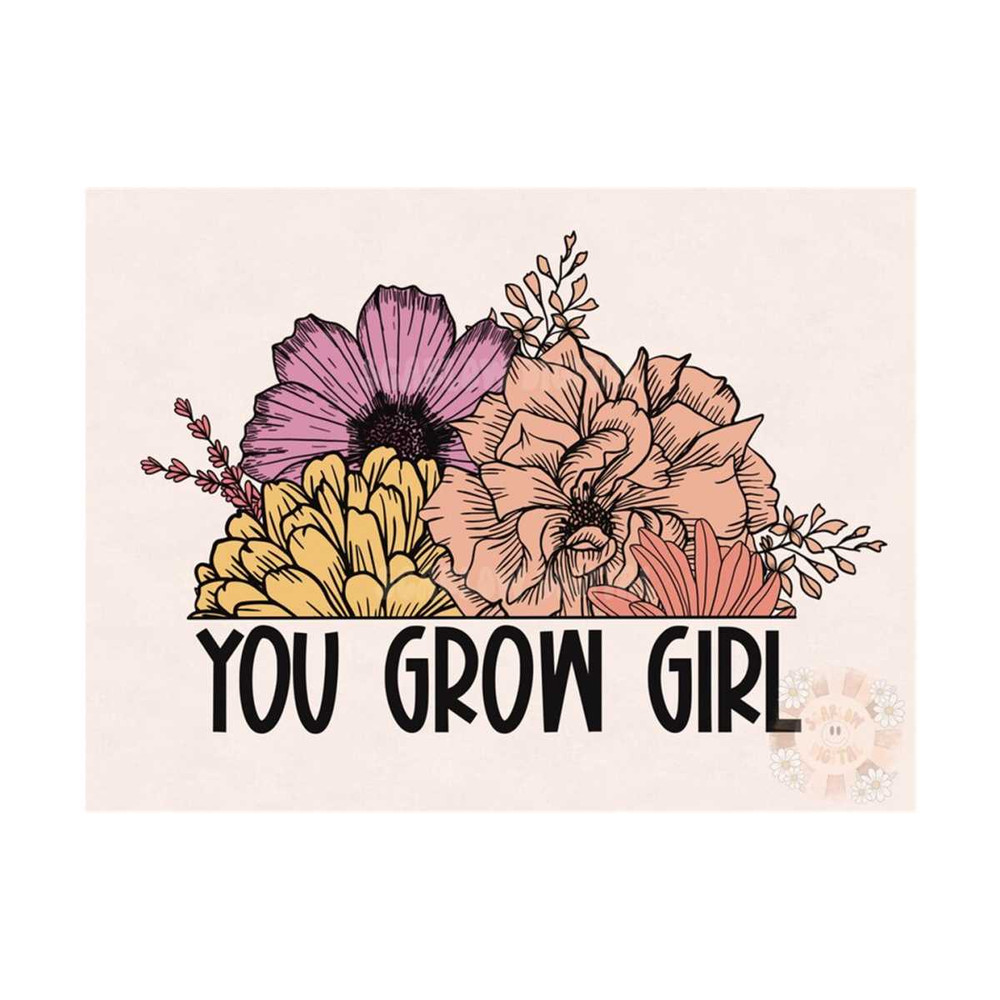 MR-2992023221813-you-grow-girl-floral-little-girl-png-sublimation-design-image-1.jpg