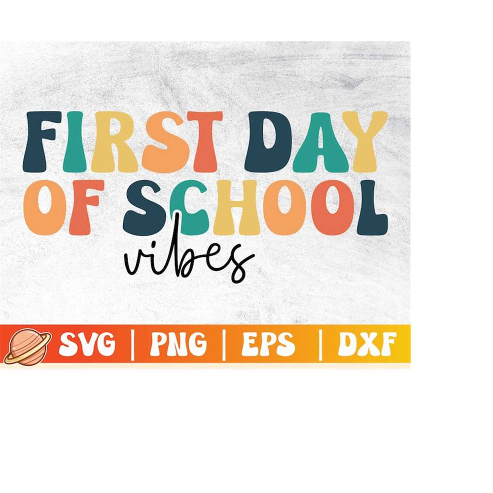 MR-2992023225412-first-day-of-school-vibes-svg-back-to-school-svg-1st-day-image-1.jpg