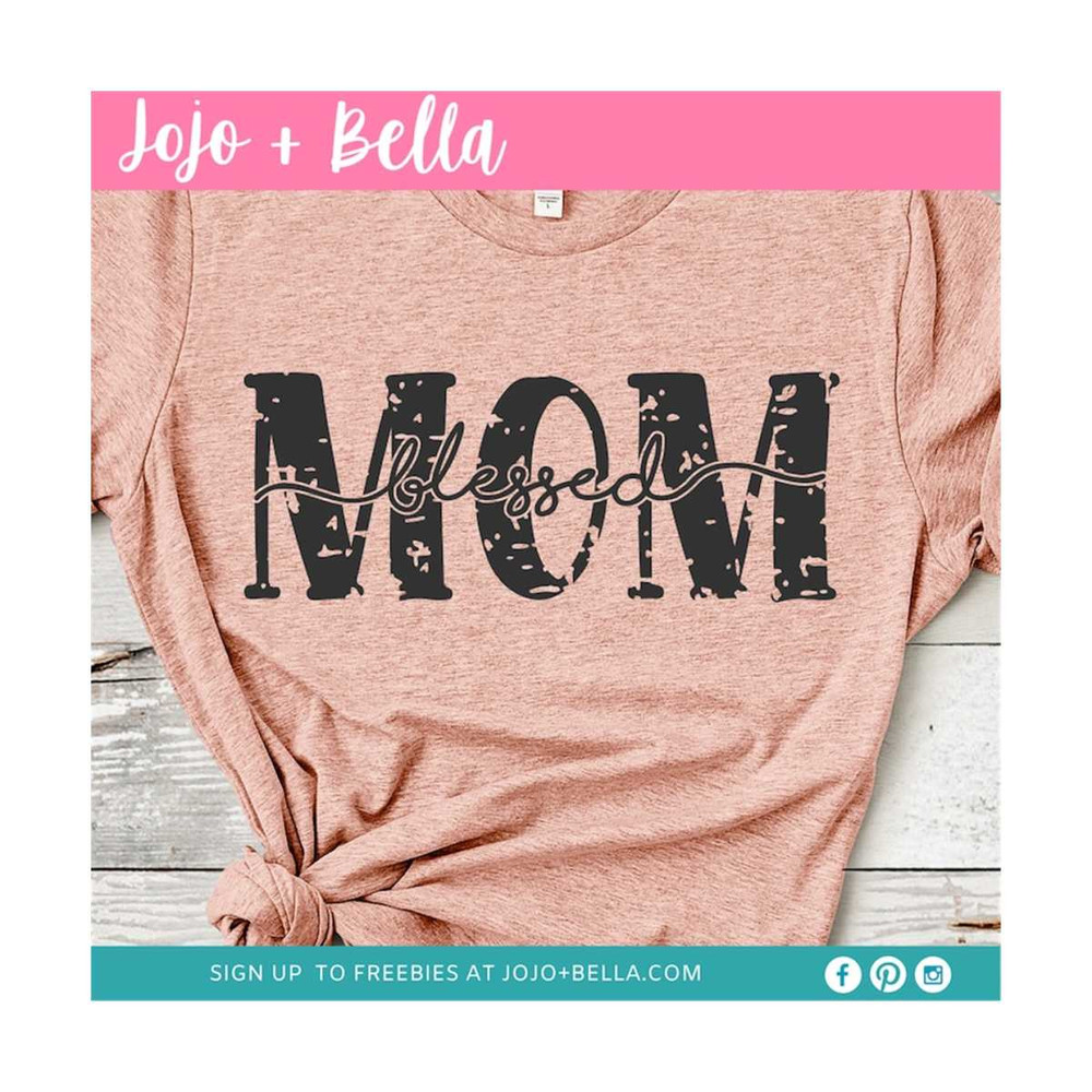 MR-299202322564-blessed-mom-grunge-svg-mom-svg-blessed-mom-svg-mama-svg-image-1.jpg