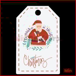 make a wish christmas svg, christmas svg, santa svg, christmas wishes svg