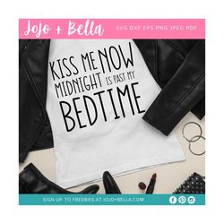 happy new year svg, new year svg, kiss me now midnight svg, new years shirt svg, 2021 svg, new years eve svg, svg files