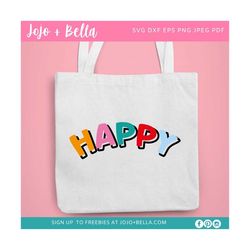 rainbow happy svg, choose happy svg, positive svg, smile svg, mental health svg, kindness svg, positive quote svg, good