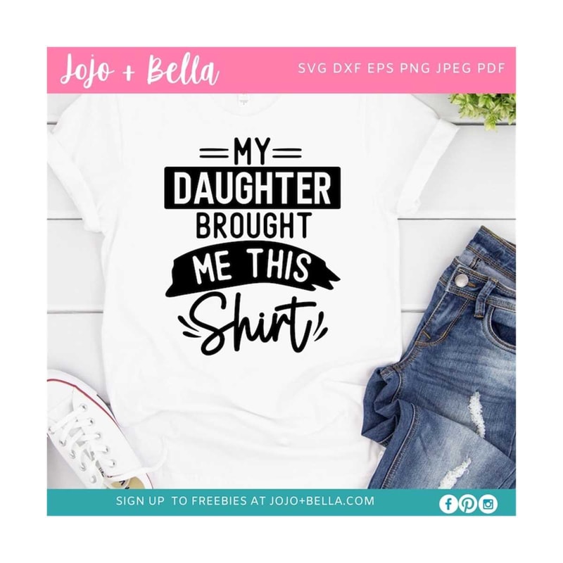 MR-309202302337-my-daughter-gave-me-this-shirt-svg-funny-dad-svg-daughter-image-1.jpg
