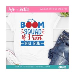 boom squad svg, happy 4th of july svg, patriotic svg, summer svg, fireworks, 4th of july shirt svg, firecracker svg