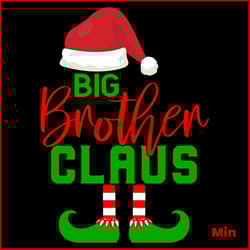 big brother claus svg, christmas svg, santa claus svg, big brother svg