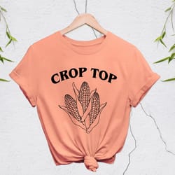 crop top corn shirt, crop top shirt, farmer shirt, farm life shirt, midwest shirt, funny farmer shirt, farm shirt, sarca
