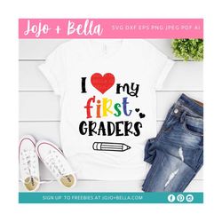i love my first graders svg, back to school svg, school svg, teacher svg, 1st grade svg, svg, kids svg, svg designs for