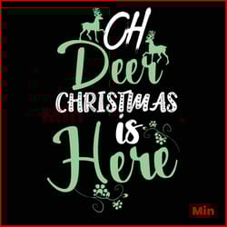 oh deer christmas is here svg, christmas svg, oh deer svg, reindeer svg