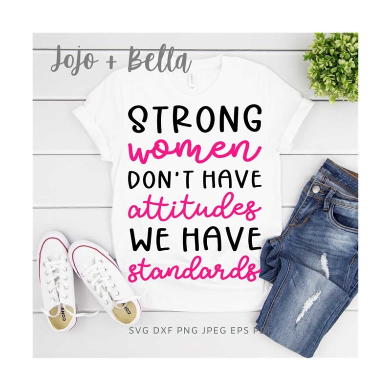 MR-30920231128-strong-women-dont-have-attitudes-they-have-standards-svg-image-1.jpg