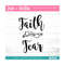 MR-309202312411-faith-over-fear-svg-faith-dxf-faith-printable-face-no-fear-image-1.jpg