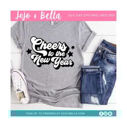 cheers to the new year svg, new year svg, new years svg, happy new year svg, new years eve svg, new year clipart, cheers