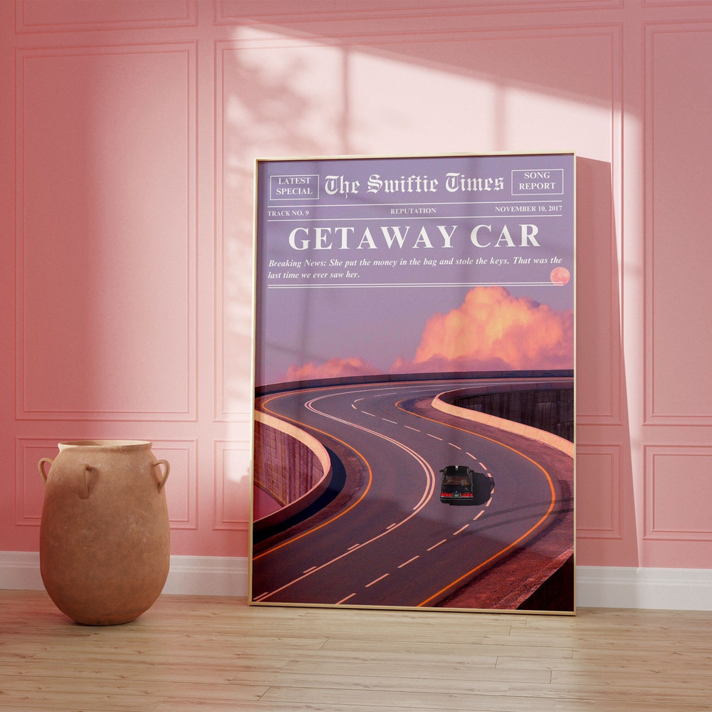 Taylor Swift Getaway Car Print, Newspaper Reputation, Getaway Car Swiftie, Getaway Car Poster, Retro Reputation Poster, Getaway Car Taylor-1.jpg