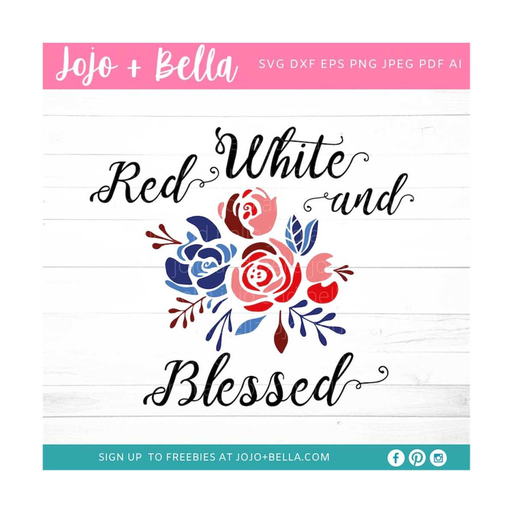 MR-309202315411-red-white-and-blessed-svg-4th-of-july-svg-flowers-svg-image-1.jpg
