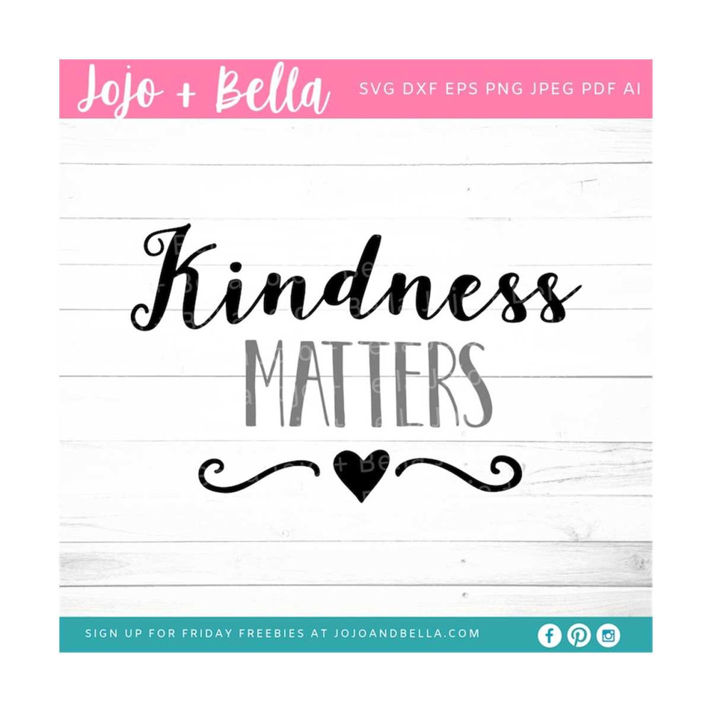 MR-309202321513-kindness-matters-svg-svg-dxf-eps-jpeg-png-ai-pdf-cut-image-1.jpg