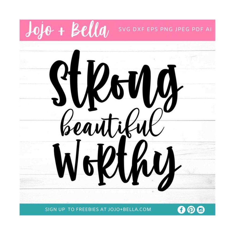 MR-309202322440-strong-beautiful-worthy-svg-beautiful-svg-strong-svg-worthy-image-1.jpg