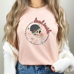 dead inside but it's valentine's day shirt, anti valentine's day shirt, i'm dead inside, gothic valentine's day gift, go