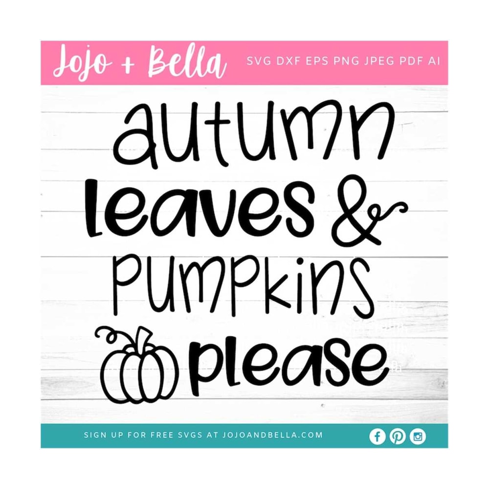 MR-309202323550-autumn-leaves-and-pumpkins-please-svg-pumpkin-svg-fall-svg-image-1.jpg