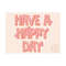 MR-309202323649-have-a-happy-day-png-sublimation-digital-design-download-image-1.jpg