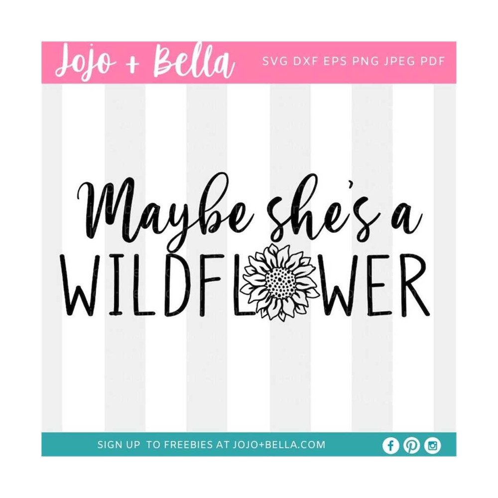 MR-309202324650-maybe-shes-a-wildflower-svg-wildflower-png-wildflower-image-1.jpg