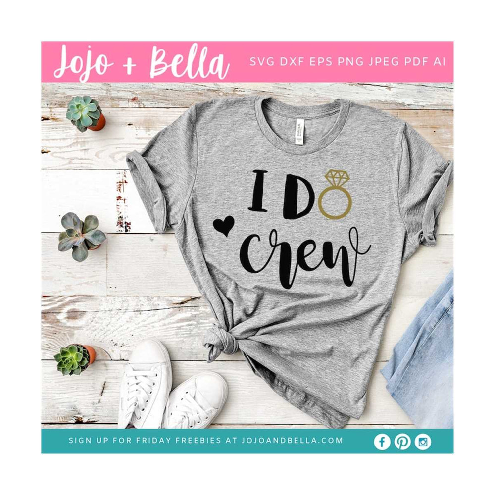 MR-309202324756-i-do-crew-svg-wedding-guest-book-svg-bridesmaid-svg-image-1.jpg