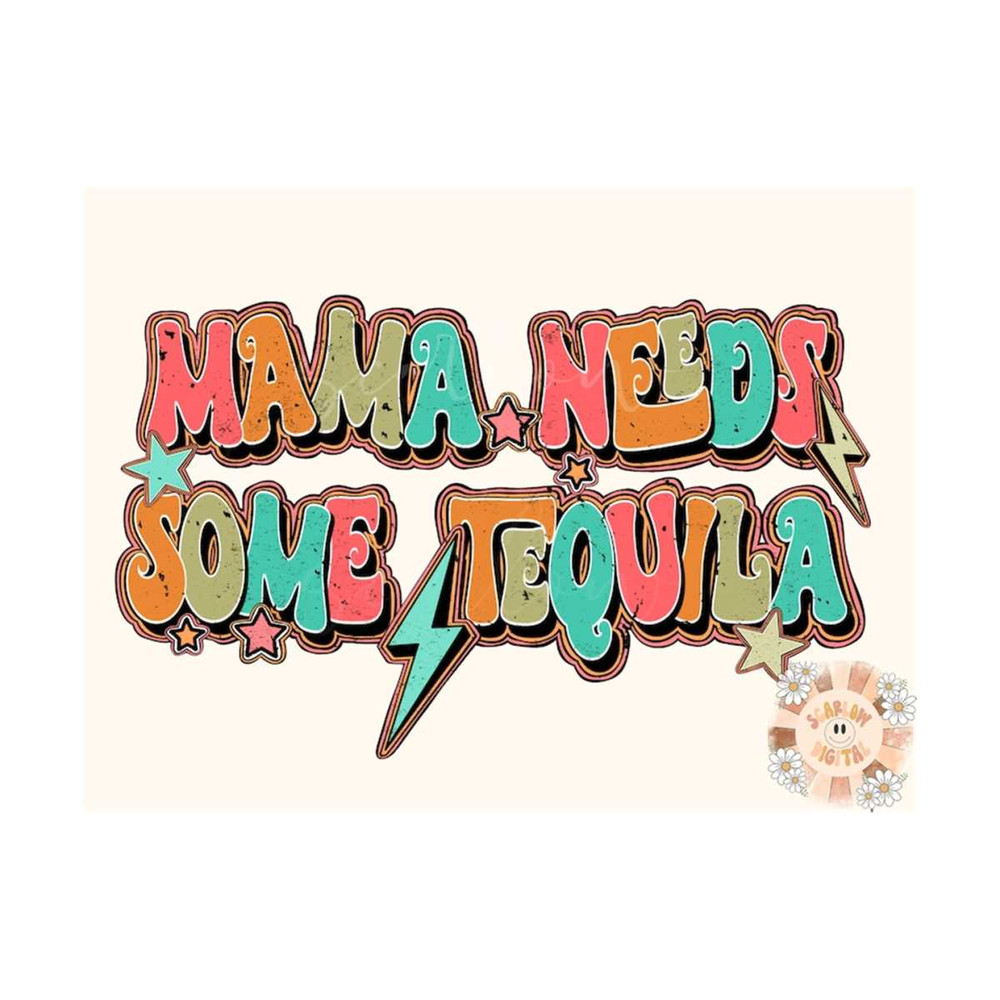 MR-309202331730-mama-needs-some-tequila-png-sublimation-digital-design-image-1.jpg