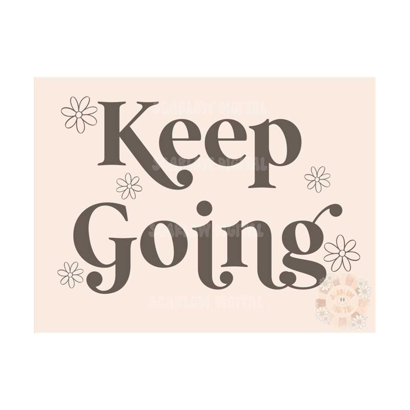 MR-309202341246-keep-going-svg-digital-design-download-inspirational-svg-image-1.jpg