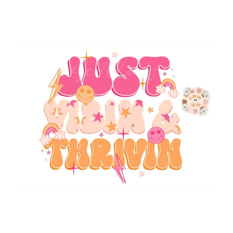 MR-309202342022-just-vibin-and-thrivin-png-retro-sublimation-digital-design-image-1.jpg
