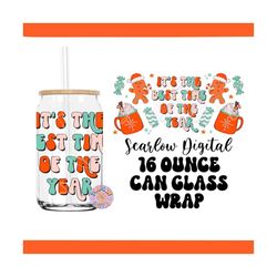 It's The Best Time of The Year Christmas Can Glass Wrap PNG Digital Design Download, christmas can glass wrap, 16 oz can