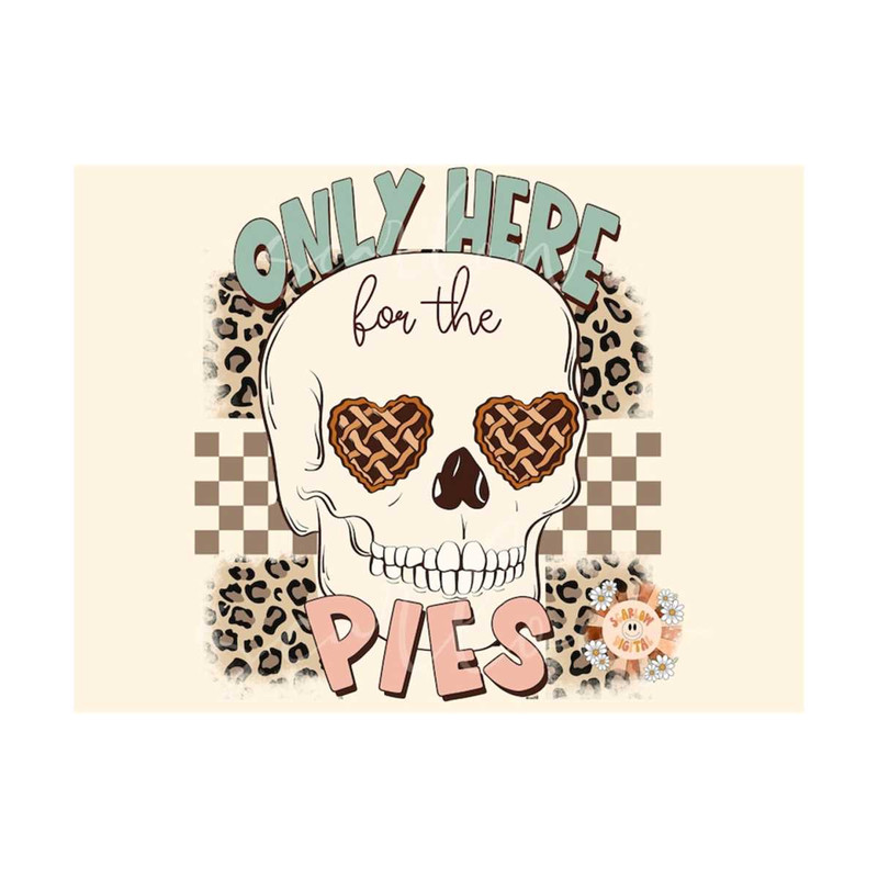 MR-309202354250-only-here-for-the-pies-png-thanksgiving-sublimation-digital-image-1.jpg