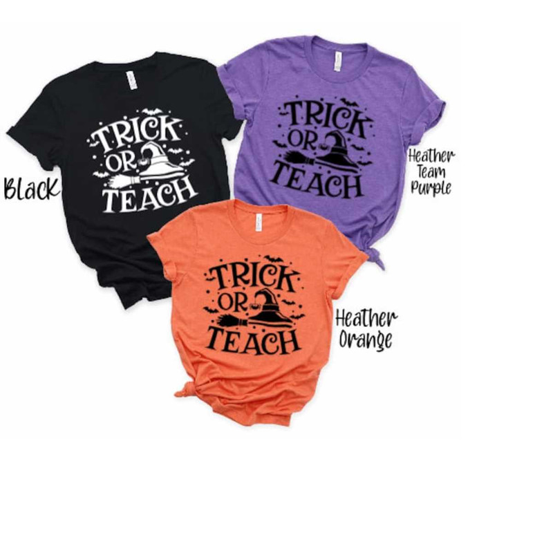 MR-309202382418-trick-or-teach-halloween-teacher-shirt-trick-or-teach-image-1.jpg
