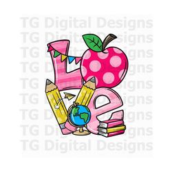 school png, back to school, school love png, teacher png, school sublimation, school shirt design, back to school design